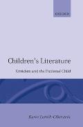 Children's Lieterature - Criticism and the Fictional Child