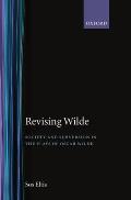 Revising Wilde Society and Subversion in the Plays of Oscar Wilde