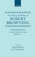 The Poetical Works of Robert Browning: Volume VII: The Ring and the Book, Books I-IV
