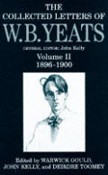Collected Letters of W. B. Yeats: Volume II: 1896-1900