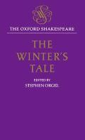 The Winter's Tale: The Oxford Shakespearethe Winter's Tale