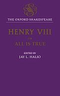 King Henry VIII: Or All Is True
