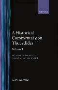 Historical Commentary on Thucydides Volume 1 Introduction & Commentary on Book I