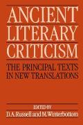 Ancient Literary Criticism The Principal Texts in New Translations