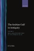 The Arabian Gulf in Antiquity: Volume II: From Alexander the Great to the Coming of Islam