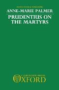 Prudentius on the Martyrs