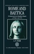 Rome and Baetica: Urbanization in Southern Spain C.50 BC-Ad 150