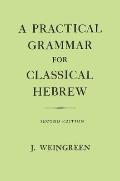 Practical Grammar for Classical Hebrew 2nd edition