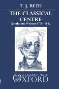 Classical Centre: Goethe and Weimar 1775-1832