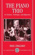 The Piano Trio: Its History, Technique, and Repertoire