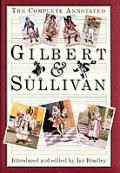 Complete Annotated Gilbert & Sullivan
