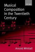 Musical Composition in the Twentieth Century