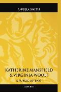 Katherine Mansfield and Virginia Woolf: A Public of Two