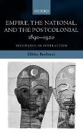 Empire, the National, and the Postcolonial, 1890-1920: Resistance in Interaction
