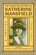 The Collected Letters of Katherine Mansfield: Volume Four: 1920-1921