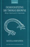 Democratizing Sir Thomas Browne: Religio Medici and Its Imitations