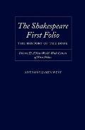 The Shakespeare First Folio: The History of the Bookvolume II: A New World Census of First Folios