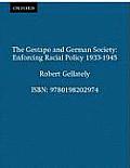 The Gestapo and German Society: Enforcing Racial Policy 1933-1945