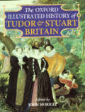 Oxford Illustrated History Of Tudor & Stuart Britain