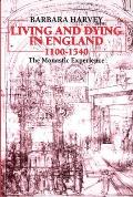 Living and Dying in England, 1100-1540: The Monastic Experience