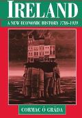 Ireland: A New Economic History, 1780-1939