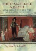 Birth Marriage & Death Ritual Religion & the Life Cycle in Tudor & Stuart England