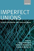 Imperfect Unions: Security Institutions Over Time and Space