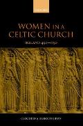 Women in the Celtic Church: Ireland C. 450-1150