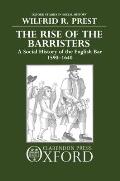 The Rise of the Barristers: A Social History of the English Bar, 1590-1640