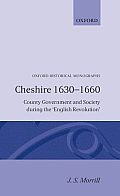 Cheshire 1630-1660 -County Government and Society During Th English Revolution