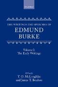 The Writings and Speeches of Edmund Burke: Volume 1: The Early Writings