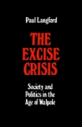 The Excise Crisis - Society and Politics in the Age of Walpole