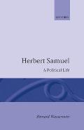 Herbert Samuel - A Political Life
