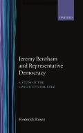 Jeremy Bentham and Representative Democracy: A Study of the Constitutional Code