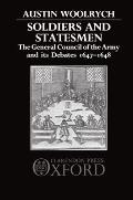 Soldiers and Statesmen: The General Council of the Army and Its Debates, 1647-1648