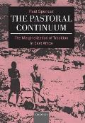 The Pastoral Continuum: The Marginalization of Tradition in East Africa
