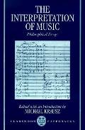 The Interpretation of Music: Philosophical Essays
