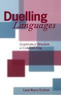 Duelling Languages Grammatical Structure in Codeswitching