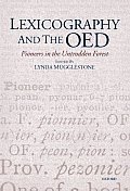 Lexicography and the Oed: Pioneers in the Untrodden Forest