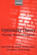 Optimality Theory; Phonology, Syntax, and Acquisition