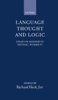 Language, Thought, and Logic: Essays in Honour of Michael Dummett