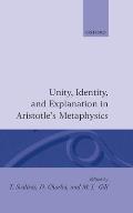 Unity, Identity and Explanation in Aristotle's Metaphysics