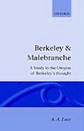 Berkeley & Malebranche - A Study in the Origins of Berkeley's Thought