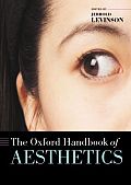 The Oxford Handbook of Aesthetics