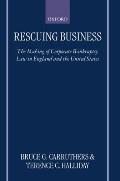 Rescuing Business: The Making of Corporate Bankruptcy Law in England and the United States