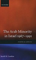 The Arab Minority in Israel 1967-1991 ' Political Aspects'