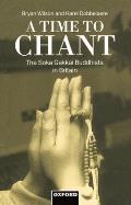 A Time to Chant: The S=oka Gakkai Buddhists in Britain
