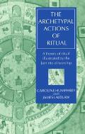 The Archetypal Actions of Ritual