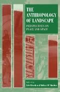 The Anthropology of Landscape