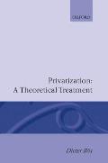 Privatization: A Theoretical Treatment